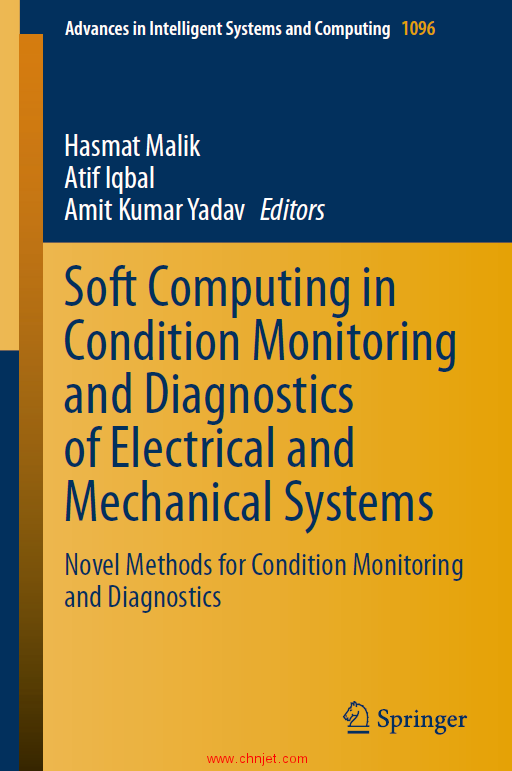 《Soft Computing in Condition Monitoring and Diagnostics of Electrical and Mechanical Systems：Novel ...