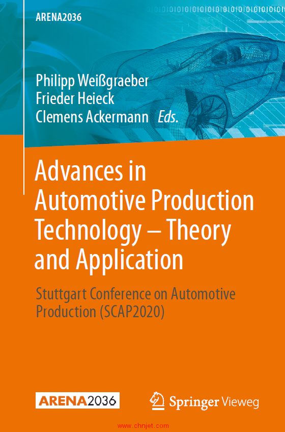 《Advances in Automotive Production Technology – Theory and Application：Stuttgart Conference on Au ...