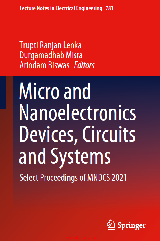 《Micro and Nanoelectronics Devices, Circuits and Systems：Select Proceedings of MNDCS 2021》