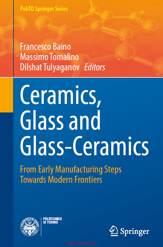 《Ceramics, Glass and Glass-Ceramics：From Early Manufacturing Steps Towards Modern Frontiers》