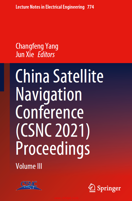《China Satellite Navigation Conference (CSNC 2021) Proceedings》第1-3卷