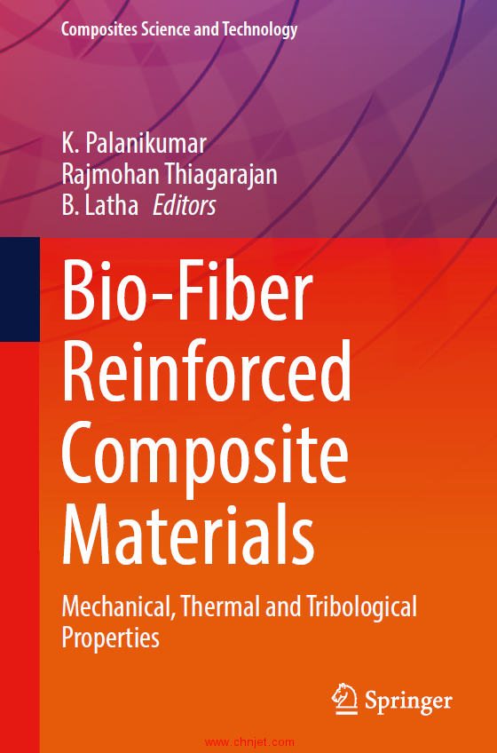 《Bio-Fiber Reinforced Composite Materials：Mechanical, Thermal and Tribological Properties》