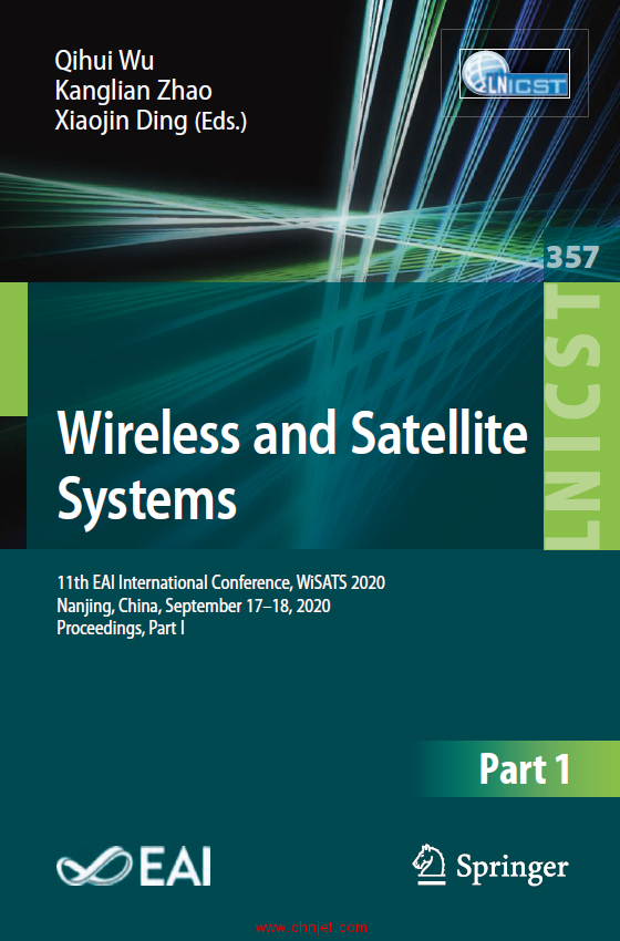 《Wireless and Satellite Systems：11th EAI International Conference, WiSATS 2020 Nanjing, China, Sep ...