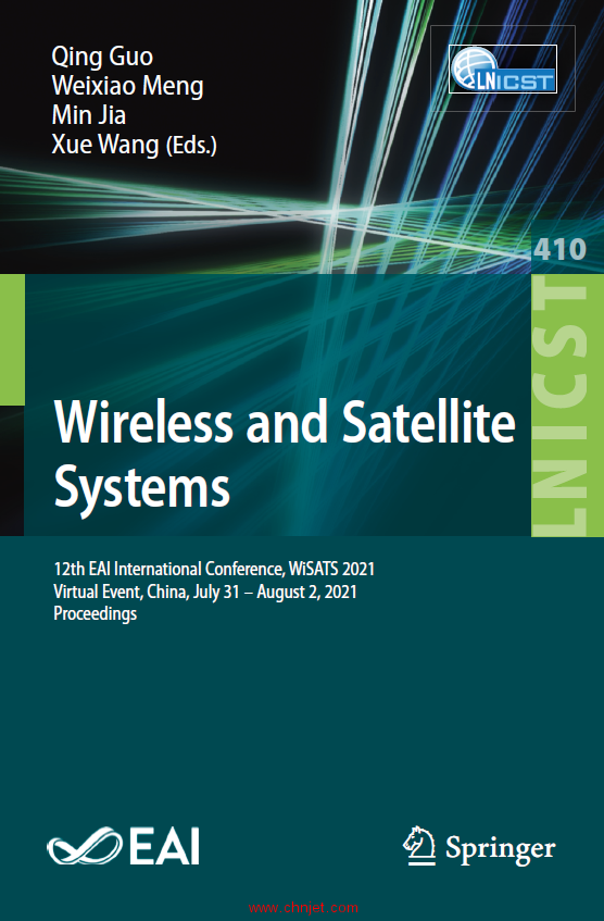 《Wireless and Satellite Systems：12th EAI International Conference, WiSATS 2021 Virtual Event, Chin ...