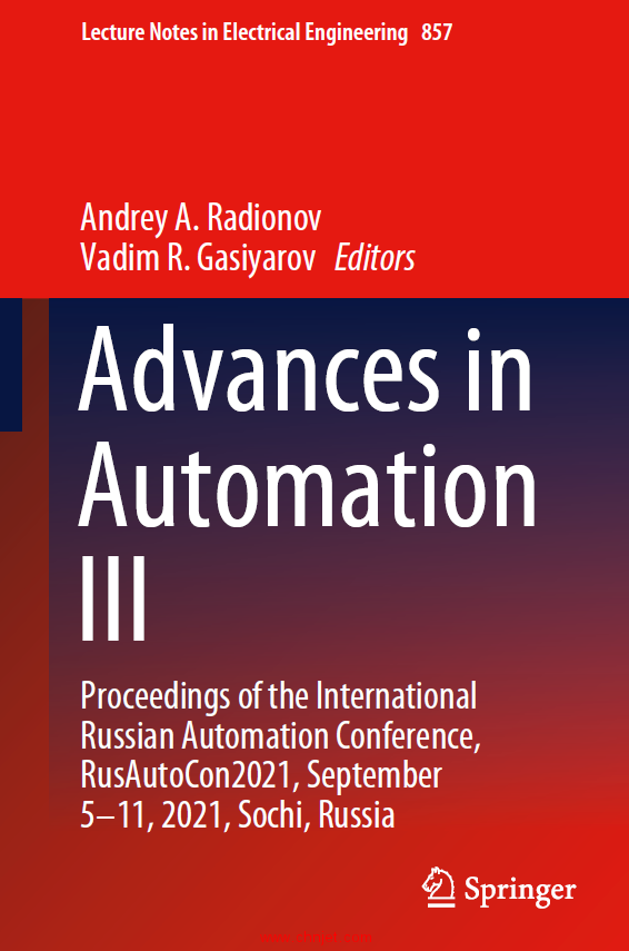 《Advances in Automation III：Proceedings of the International Russian Automation Conference, RusAut ...