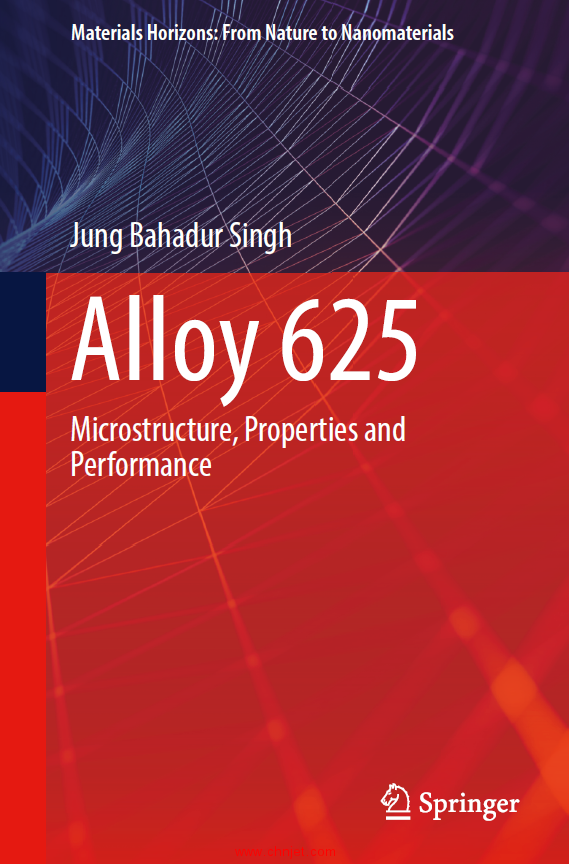 《Alloy 625：Microstructure, Properties and Performance》