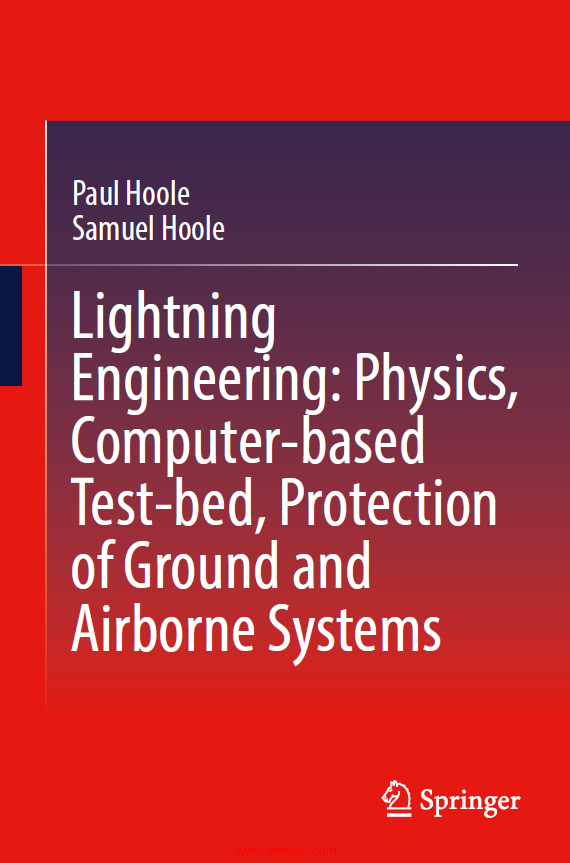 《Lightning Engineering:Physics, Computer-based Test-bed, Protection of Ground and Airborne Systems ...