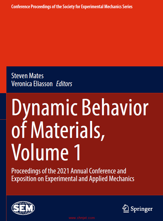 《Dynamic Behavior of Materials, Volume 1：Proceedings of the 2021 Annual Conference and Exposition  ...