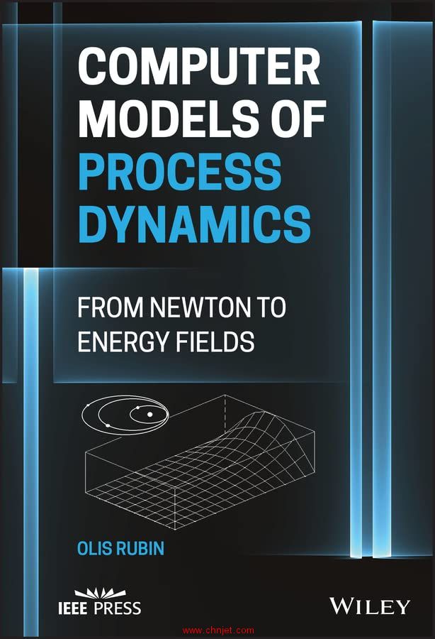 《Computer Models of Process Dynamics：From Newton to Energy Fields》
