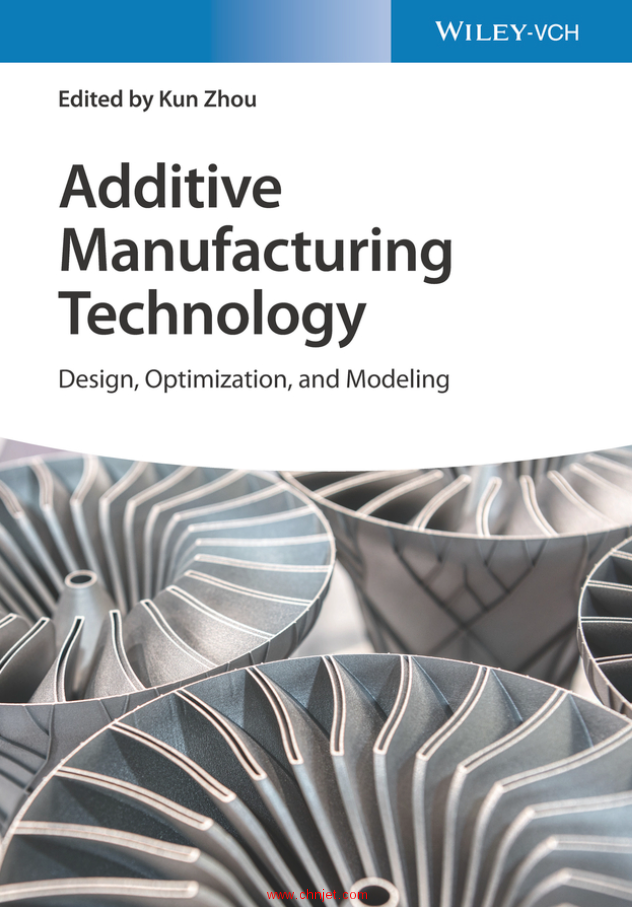 《Additive Manufacturing Technology：Design, Optimization, and Modeling》