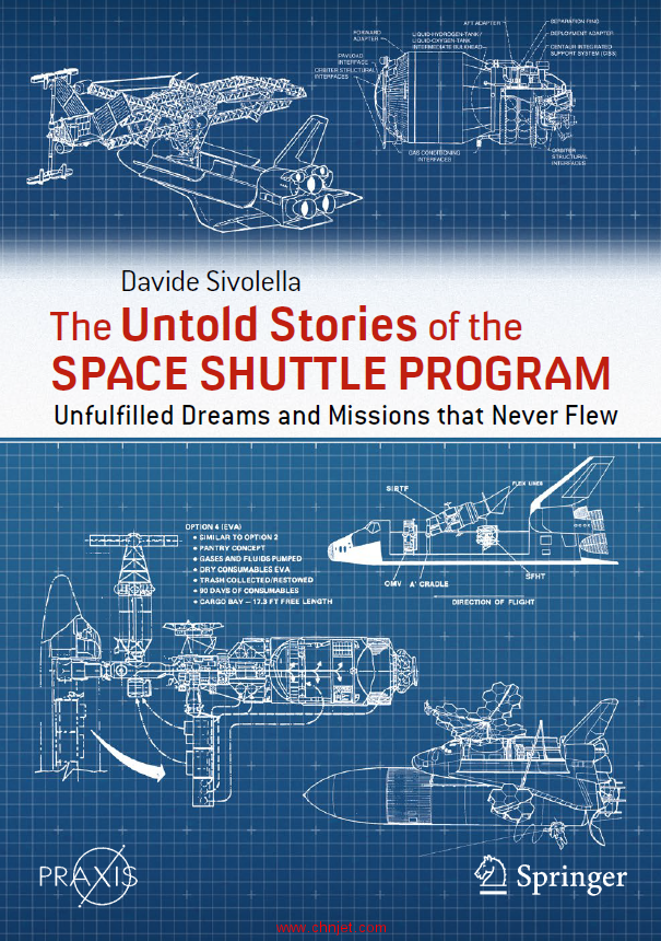 《The Untold Stories of the Space Shuttle Program：Unfulfilled Dreams and Missions that Never Flew》 ...
