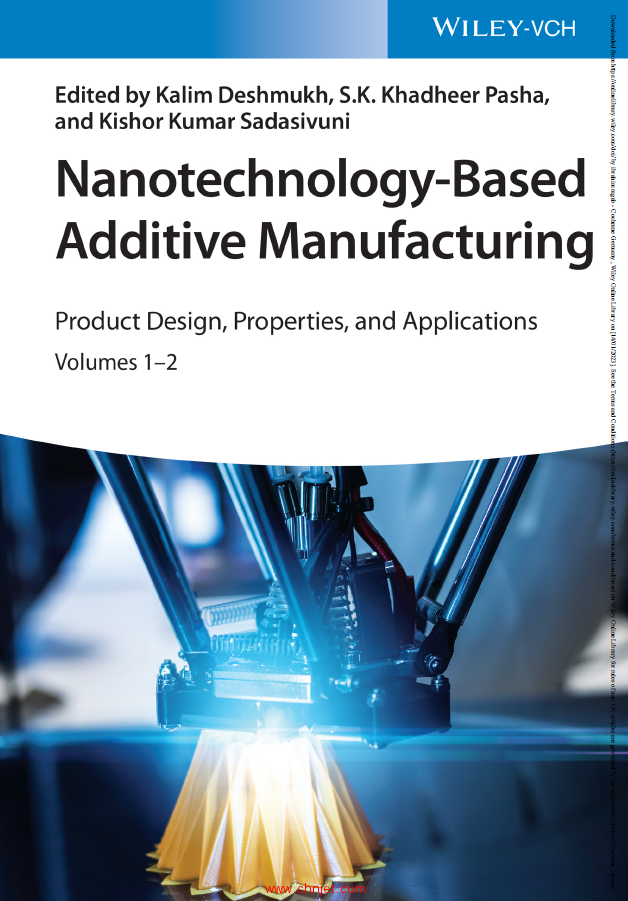 《Nanotechnology-Based Additive Manufacturing：Product Design, Properties, and Applications》Volume  ...