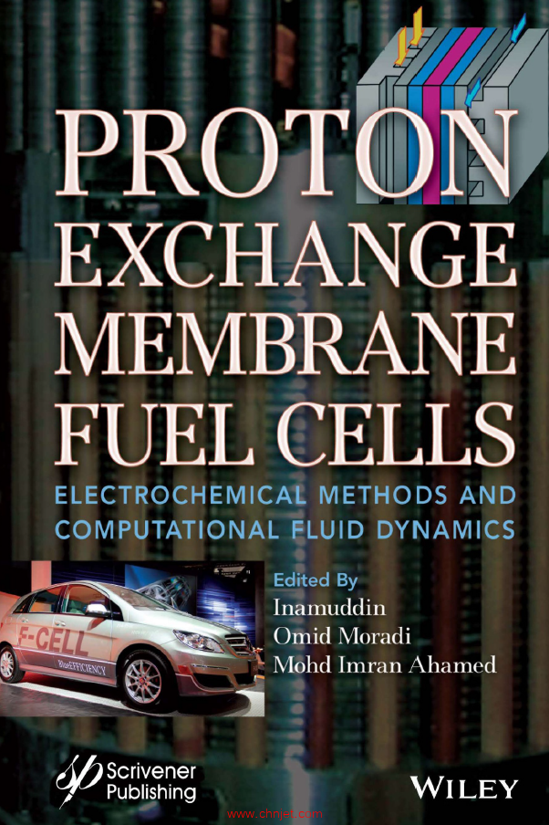 《Proton Exchange Membrane Fuel Cells：Electrochemical Methods and Computational Fluid Dynamics》