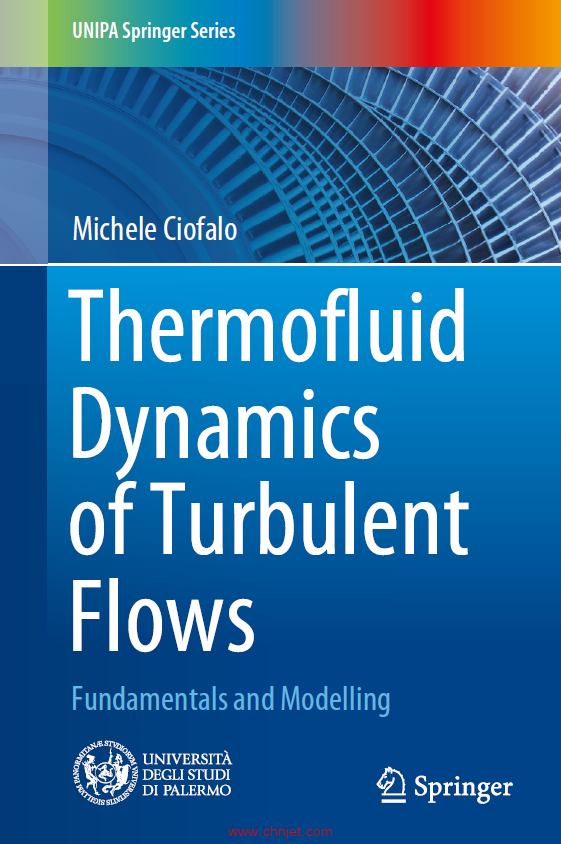 《Thermofluid Dynamics of Turbulent Flows：Fundamentals and Modelling》