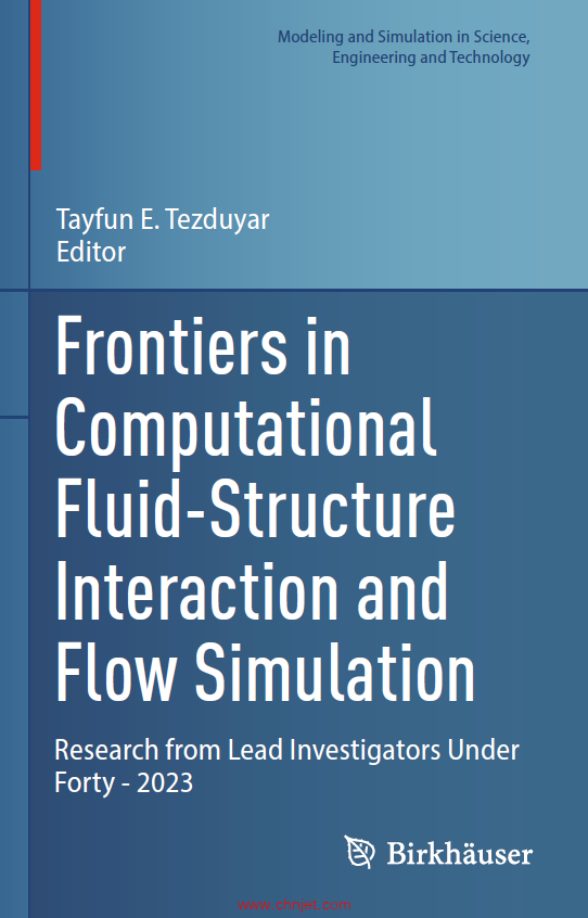 《Frontiers in Computational Fluid-Structure Interaction and Flow Simulation：Research from Lead Inv ...