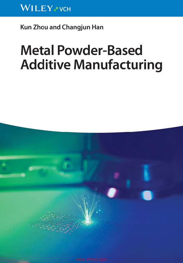 《Metal Powder–Based Additive Manufacturing》