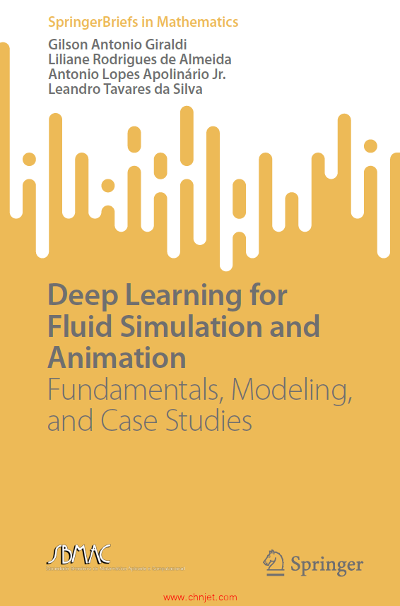 《Deep Learning for Fluid Simulation and Animation：Fundamentals, Modeling, and Case Studies》