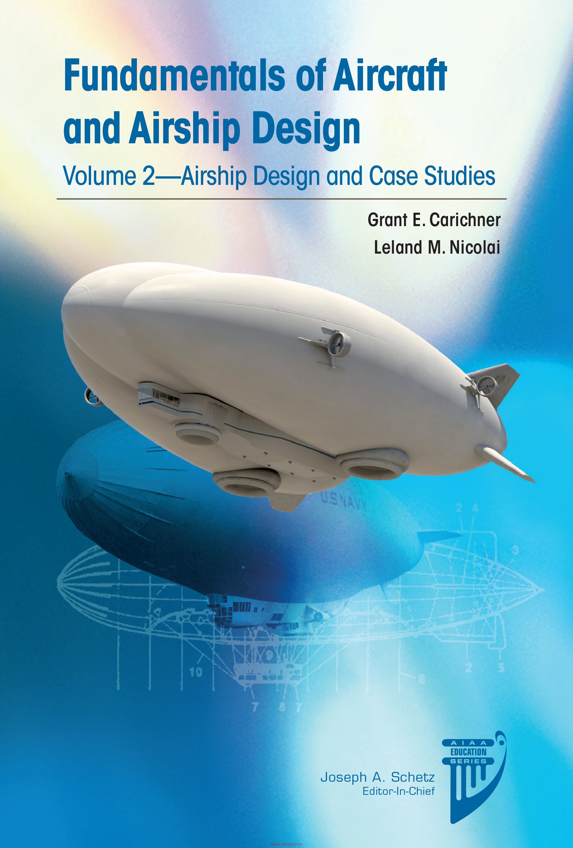 《Fundamentals of Aircraft and Airship Design: Volume 2—Airship Design and Case Studies》