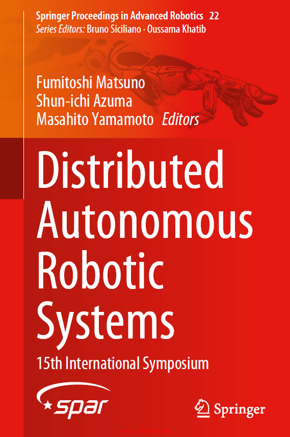 《Distributed Autonomous Robotic Systems: The 15th International Symposium》