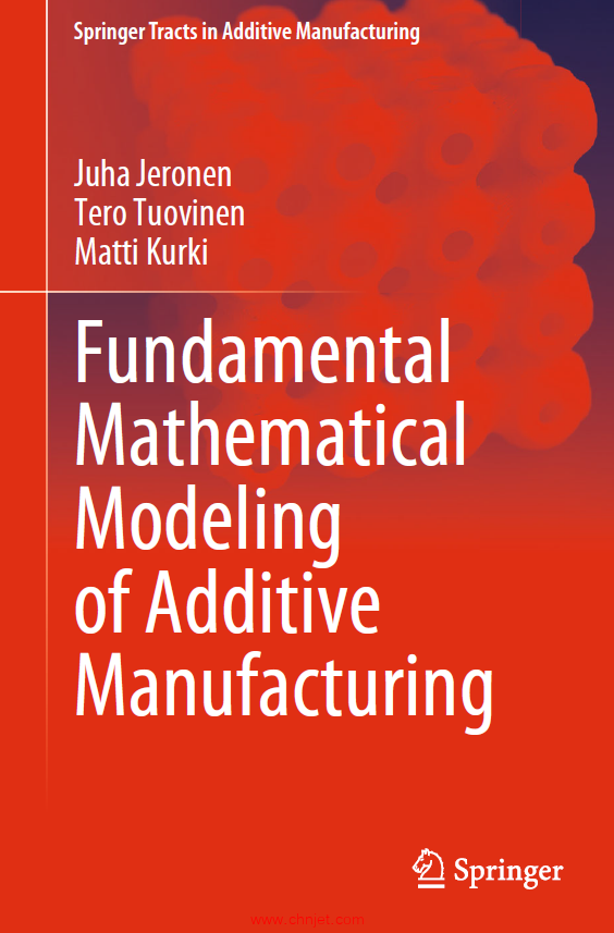 《Fundamental Mathematical Modeling of Additive Manufacturing》