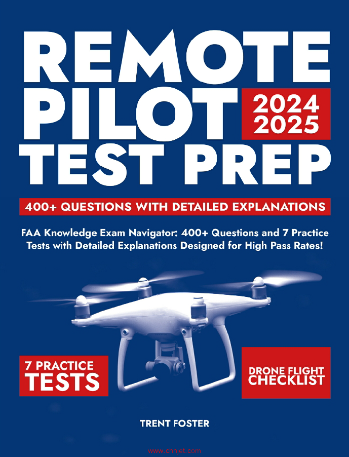 《Remote Pilot Test Prep: FAA Knowledge Exam Navigator: 400+ Questions and 7 Practice Tests with Det ...