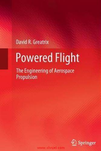 《Powered Flight : The Engineering of Aerospace Propulsion》