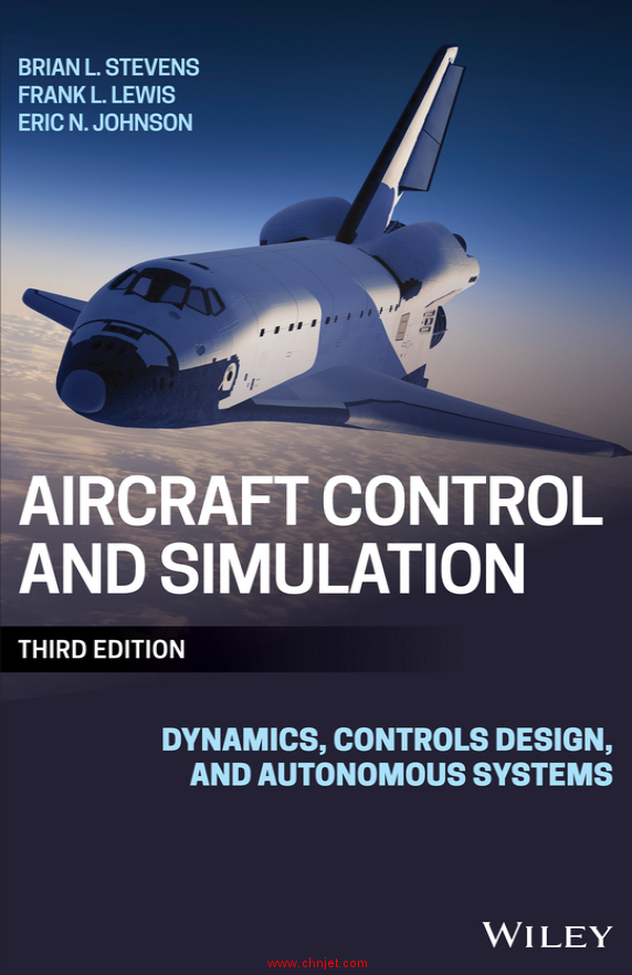 《Aircraft Control and Simulation: Dynamics, Controls Design, and Autonomous Systems》第三版