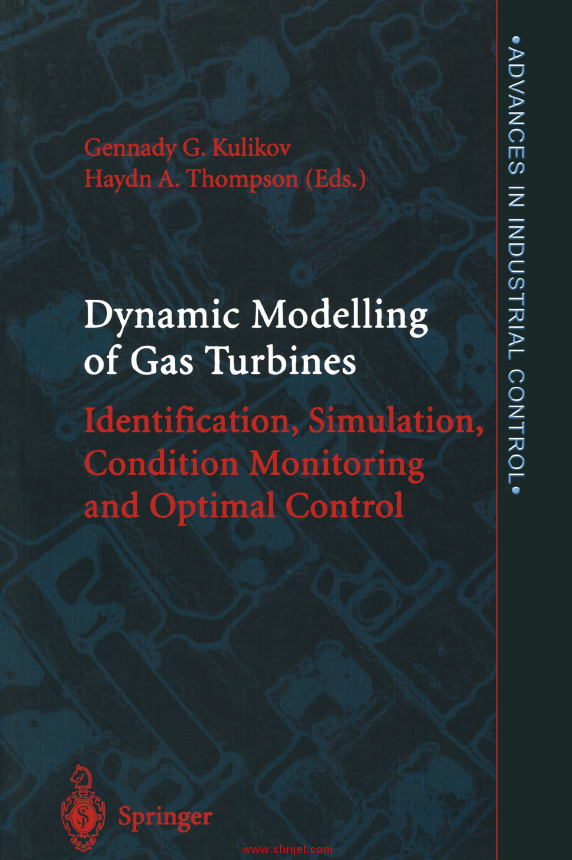 《Dynamic Modelling of Gas Turbines Identification, Simulation, Condition Monitoring and Optimal Con ...