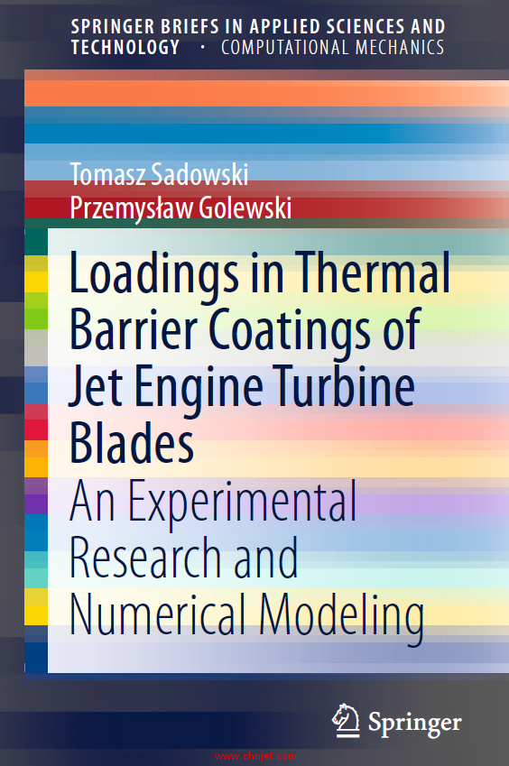 《Loadings in Thermal Barrier Coatings of Jet Engine Turbine Blades: An Experimental Research and Nu ...