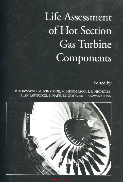 《Life Assessment of Hot Section Gas Turbine Components》