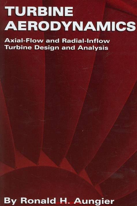 《TURBINE AERODYNAMICS：axial-flow and radial-inflow turbine design and analysis》