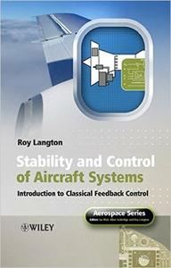 《Stability and Control of Aircraft Systems：Introduction to Classical Feedback Control》