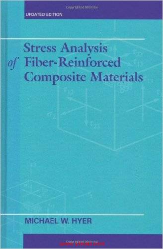 《Stress Analysis of Fiber-Reinforced Composite Materials》更新版