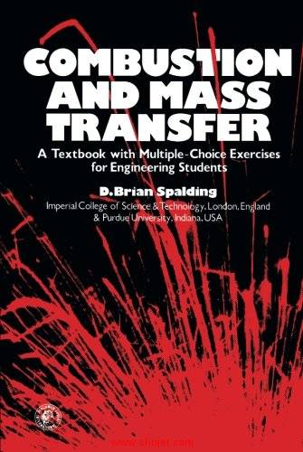 《Combustion and Mass Transfer：A Textbook with Multiple-Choice Exercises for Engineering Students》 ...
