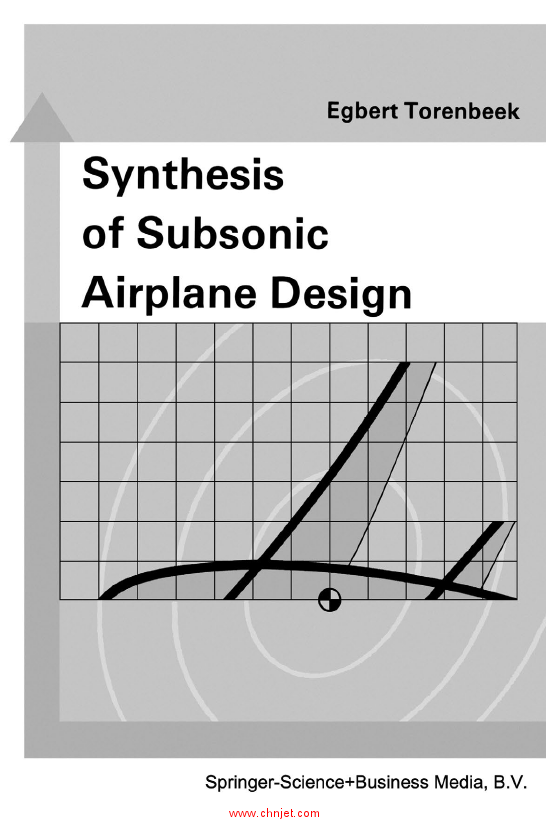 《Synthesis of Subsonic Airplane Design: An Introduction to the Preliminary Design of Subsonic Gener ...