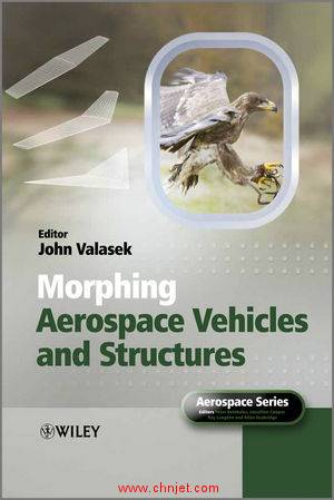 《Morphing Aerospace Vehicles and Structures》
