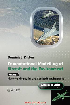 《Computational Modelling and Simulation of Aircraft and the Environment：Volume 1: Platform Kinemat ...