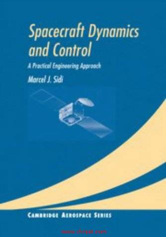 《Spacecraft Dynamics and Control: A Practical Engineering Approach》