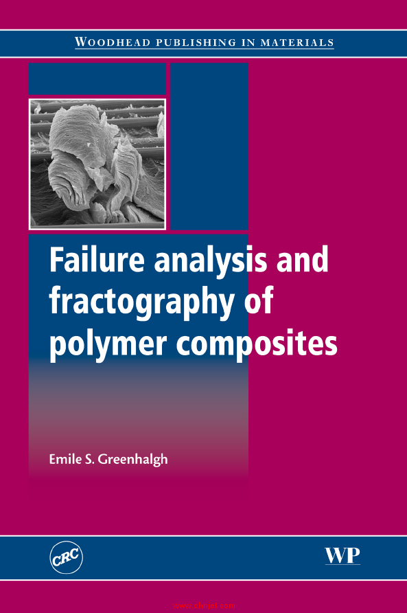 《Failure analysis and fractography of polymer composites》