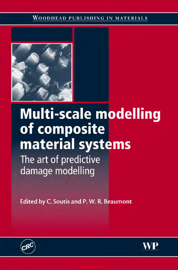 《Multi-Scale Modelling of Composite Material Systems: The Art of Predictive Damage Modelling》