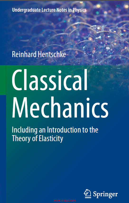 《Classical Mechanics: Including an Introduction to the Theory of Elasticity》