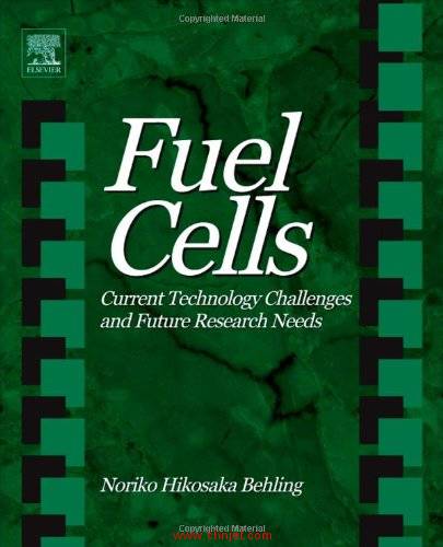 《Fuel Cells: Current Technology Challenges and Future Research Needs》