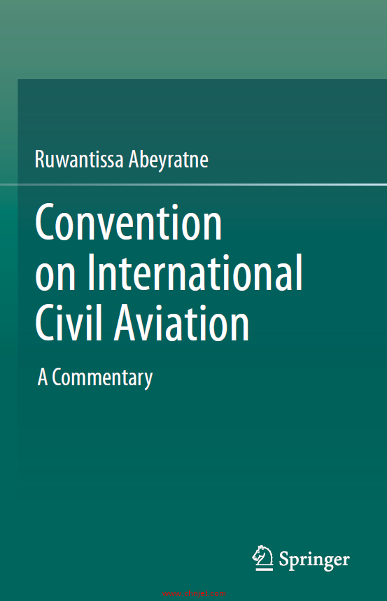 《Convention on International Civil Aviation: A Commentary》