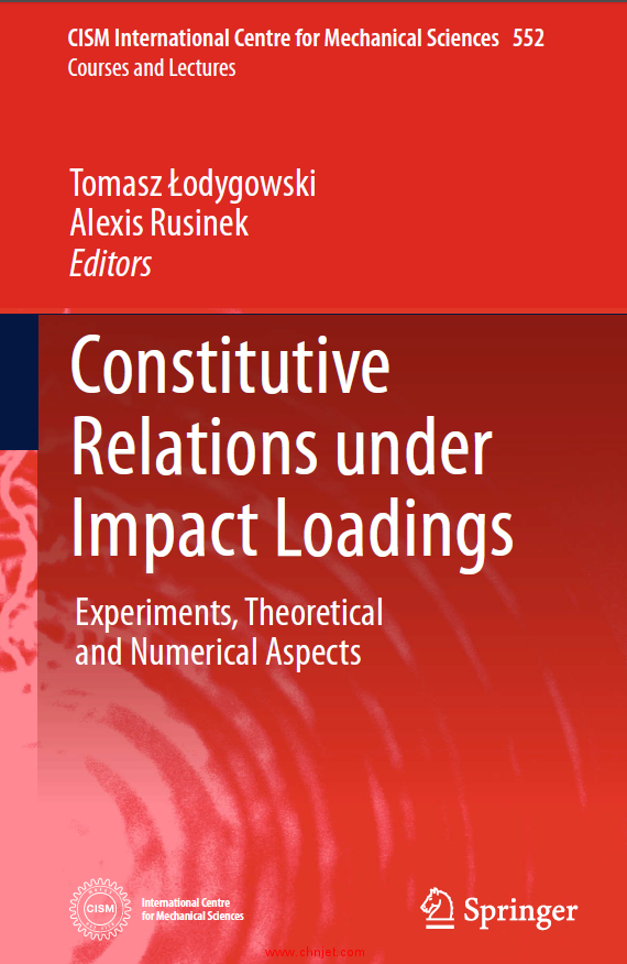 《Constitutive Relations under Impact Loadings: Experiments, Theoretical and Numerical Aspects》