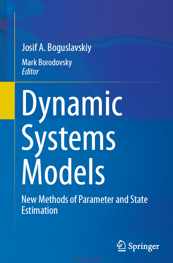 《Dynamic Systems Models: New Methods of Parameter and State Estimation》