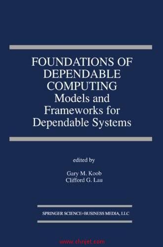 《Foundations of Dependable Computing: Models and Frameworks for Dependable Systems》