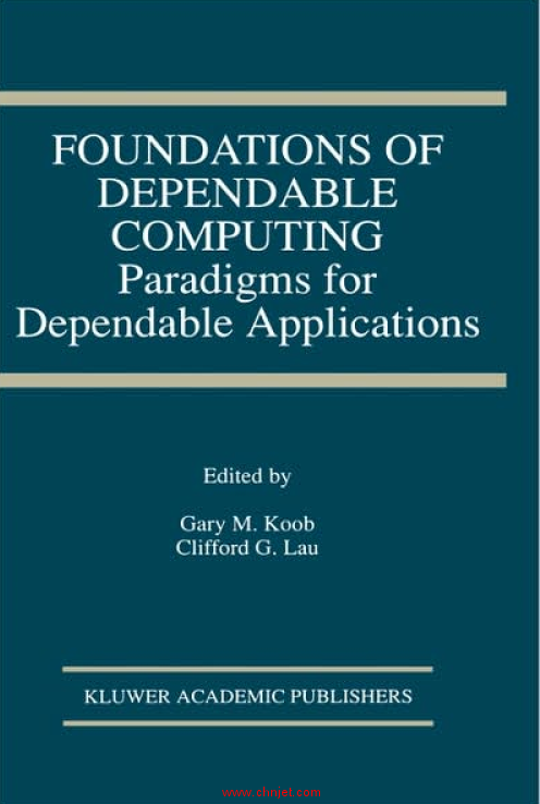 《Foundations of Dependable Computing: Paradigms for Dependable Applications》