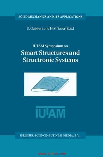 《IUTAM Symposium on Smart Structures and Structronic Systems: Proceedings of the IUTAM Symposium he ...