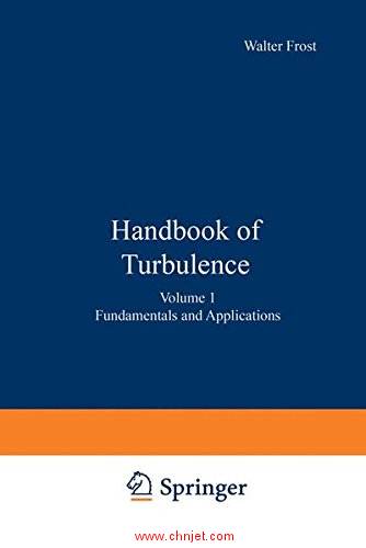 《Handbook of Turbulence: Volume 1 Fundamentals and Applications》