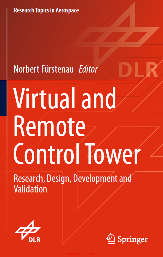 《Virtual and Remote Control Tower: Research, Design, Development and Validation》